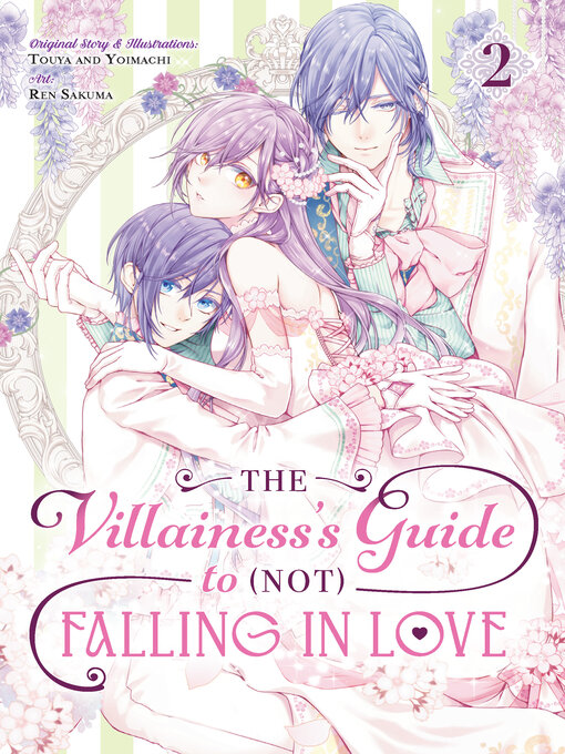 Title details for The Villainess's Guide to (Not) Falling in Love, Volume 2 by Touya - Wait list